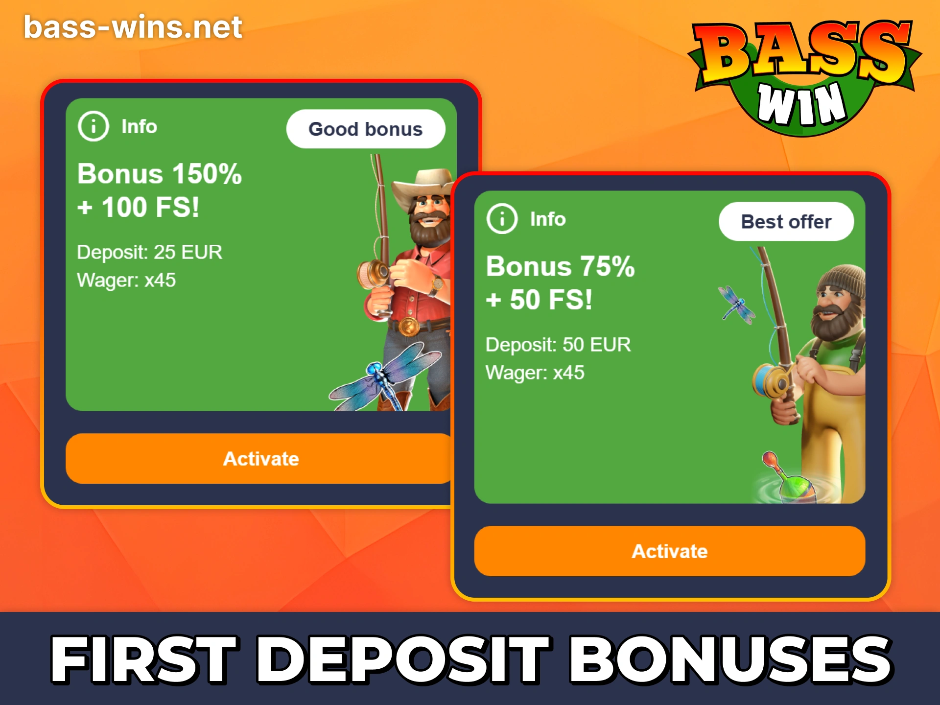 Use welcome deposit bonuses for your Bass Win gambling.