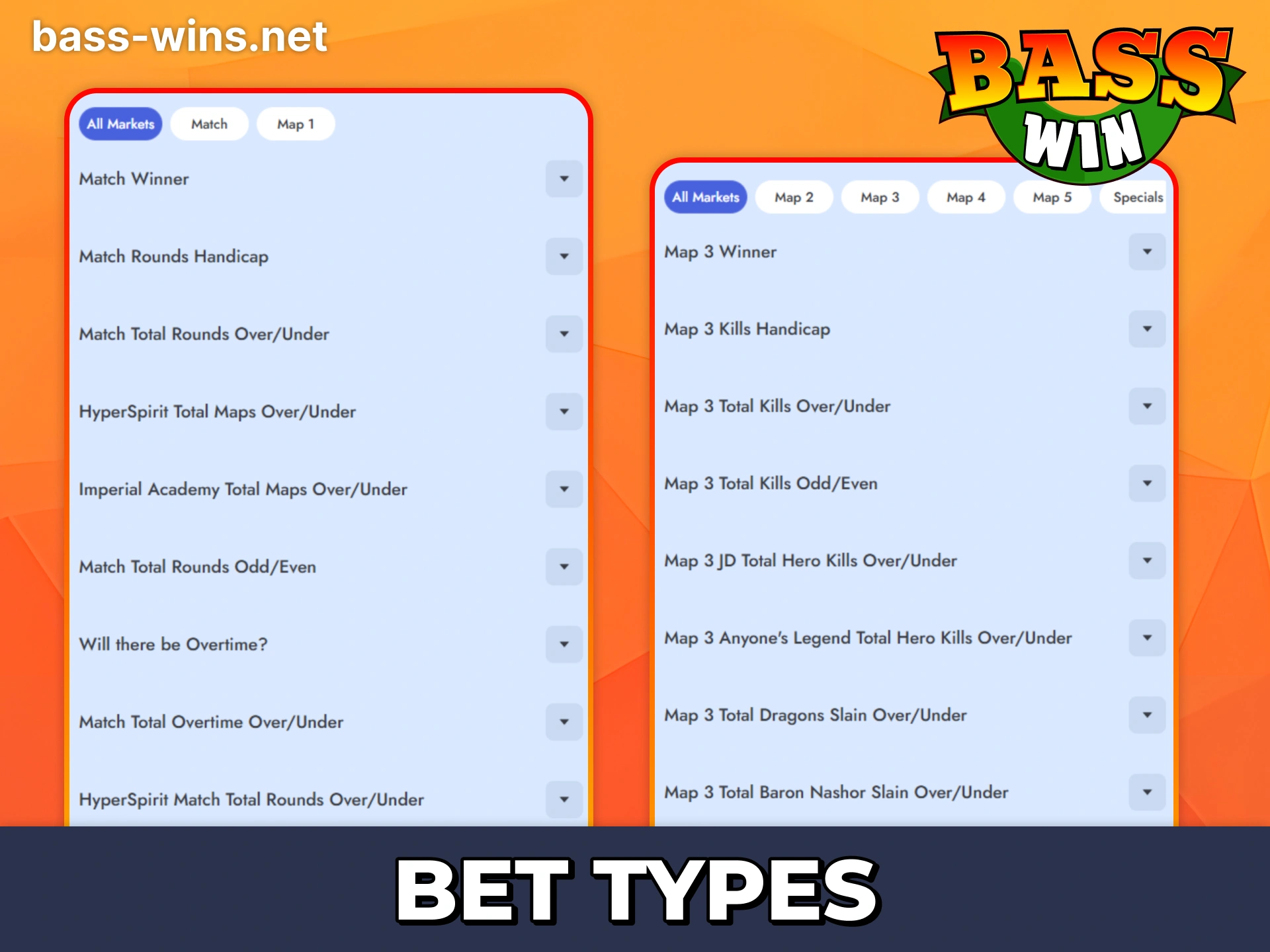 Make different types of bets to enlarge your winnings at Bass Win esports.