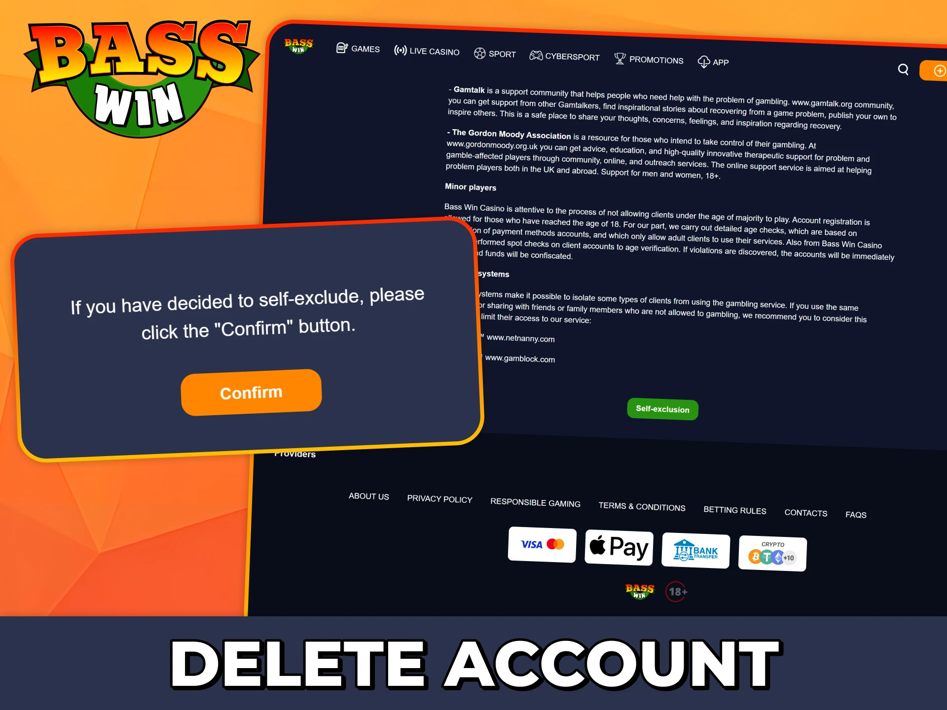 Follow those steps to delete your Bass Win account.